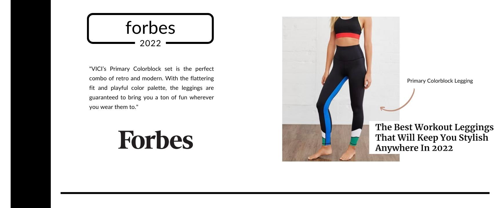 VICI’s Primary Colorblock set is the perfect combo of retro and modern. With the flattering fit and playful color palette, the leggings are guaranteed to bring you a ton of fun wherever you wear them to.