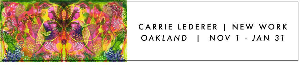 Carrie Lederer solo art show in OAKLAND