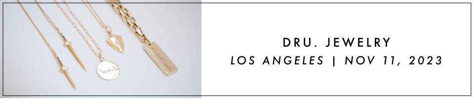 DRU. Jewelry trunk show at ESQUELETO Los Angeles