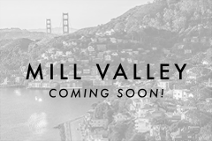 Mill Valley Coming Soon