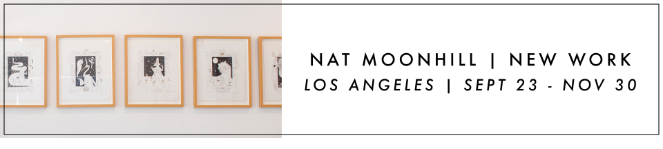 Nat Moonhill solo art gallery show at ESQUELETO in Los Angeles