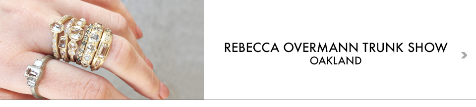 REBECCA OVERMANN TRUNK SHOW