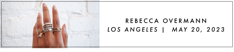 Rebecca Overmann trunk show Los Angeles