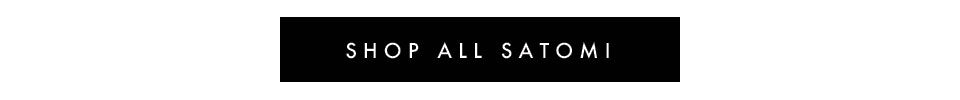 SHOP ALL SATOMI