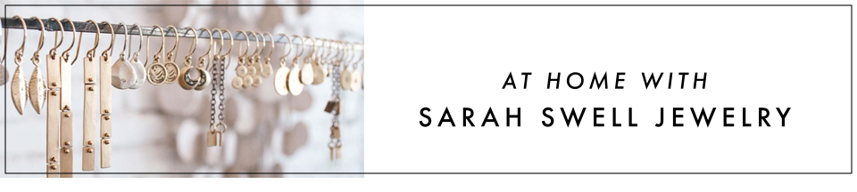 At Home with Sarah Swell Jewelry