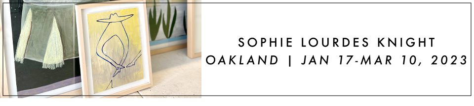 Sophie Lourdes Knight gallery show in Oakland