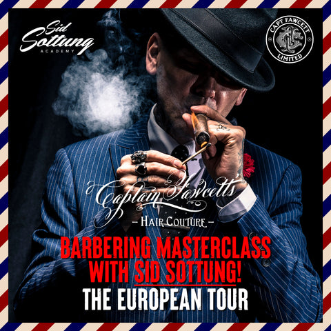 Captain Fawcett’s Barbering Masterclass with Sid Sottung, European Tour 2024