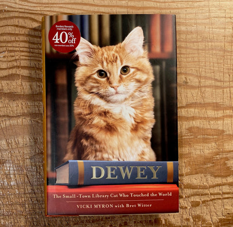 dewey the small town library cat who touched the world by vicki myron