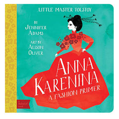 BabyLit Fashion Primer: Anne Karenina Children's Board Book