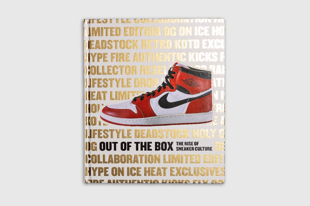 OUT OF THE BOX: THE RISE OF SNEAKER CULTURE
