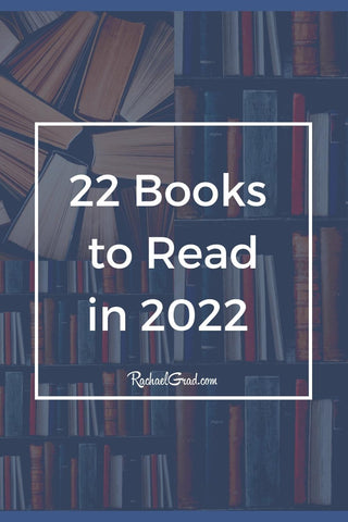 22 Books to Read in 2022 recommended by Artist Rachael Grad