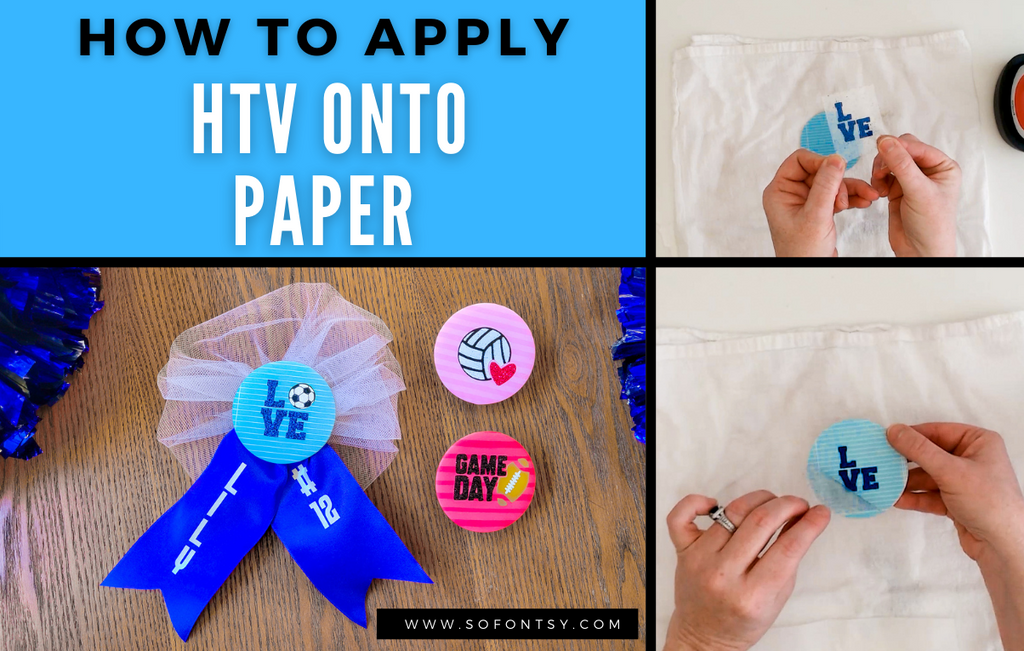 How to Apply HTV to Paper - So Fontsy