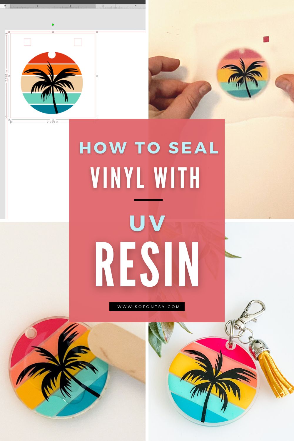 How to Seal Vinyl on an Acrylic Keychain with UV Resin - So Fontsy