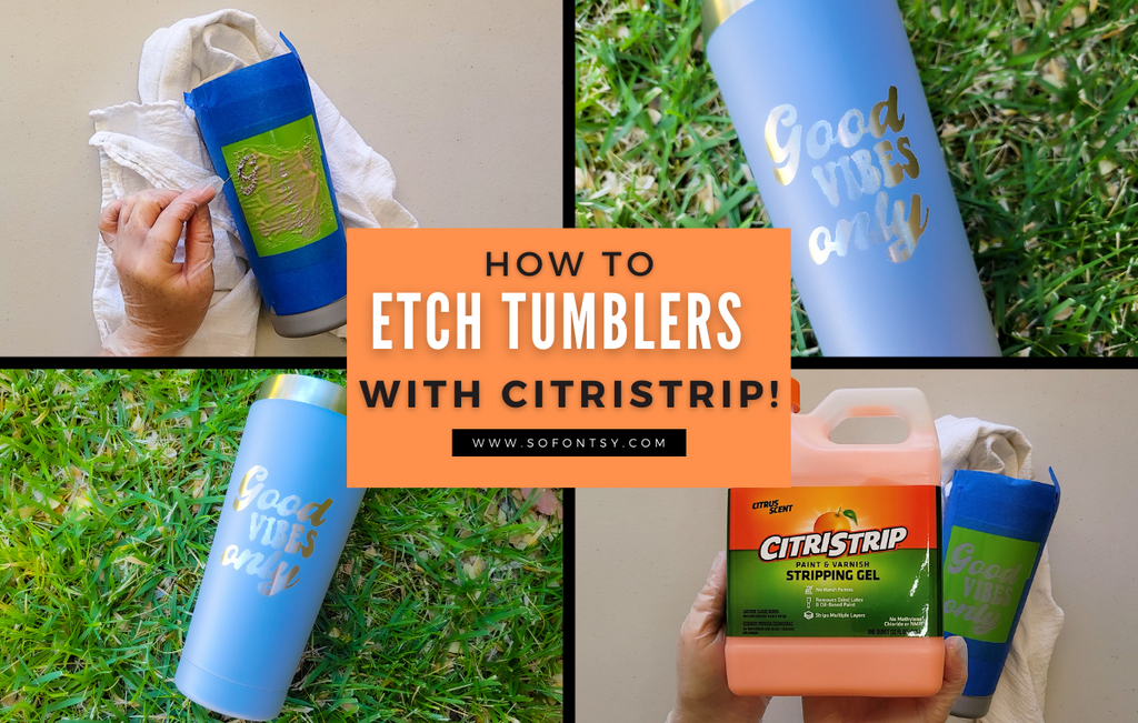 How to Etch Tumblers Without a Laser Engraver - So Fontsy