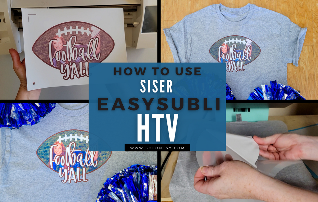 Siser EasySubli HTV 101- Basics and How to use EasySubli - Sublimation on  EasySubli HTV 