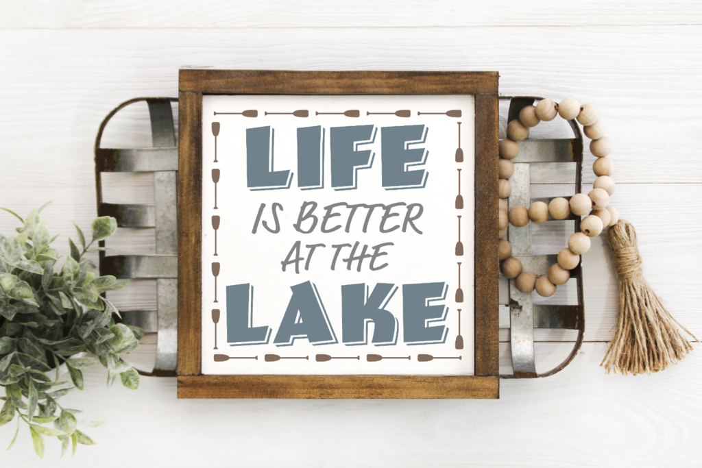 Life is Better at the Lake Wooden Sign