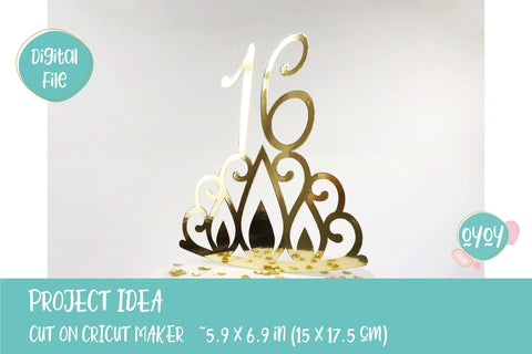 Download 16th Birthday Cake Topper Svg With Crown Sixteen Birthday So Fontsy