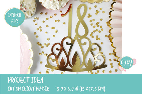 Download 18th Birthday Cake Topper With Crown Svg So Fontsy