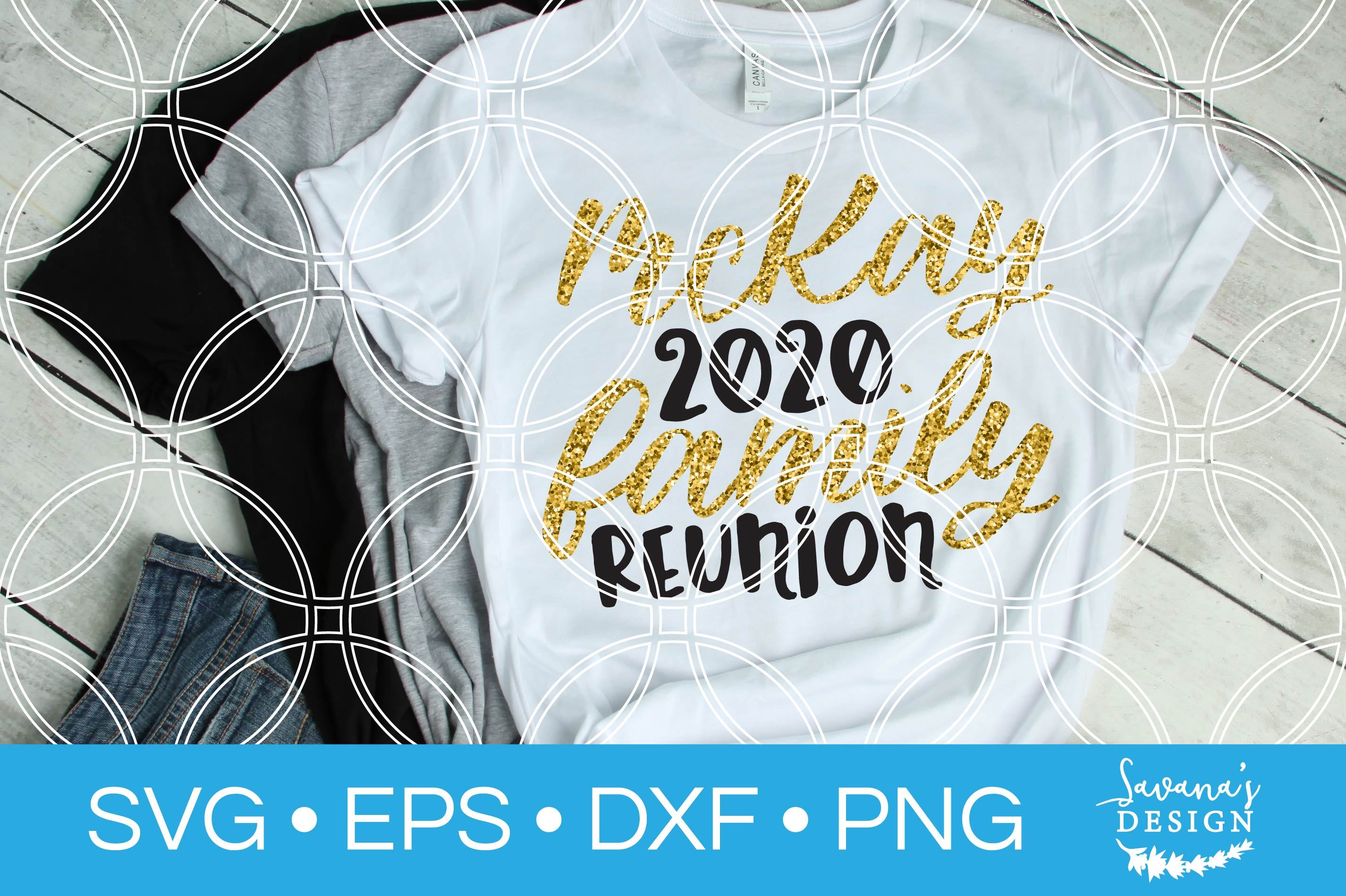 2020 Family Reunion Svg So Fontsy