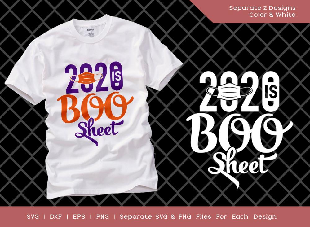 Download 2020 Is Boo Sheet Svg Cut File Pandemic Halloween Svg Distancing Svg Quarantine Svg T Shirt Design So Fontsy