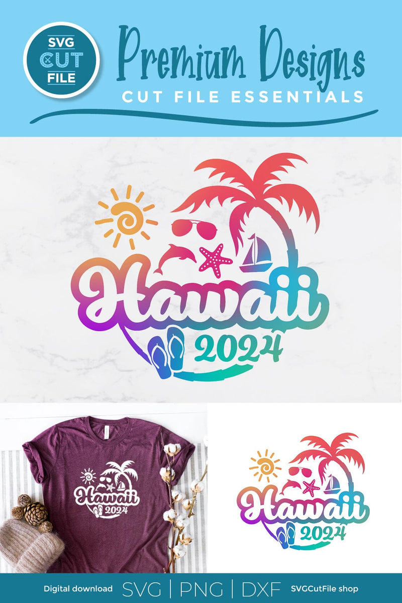 2024 Hawaii svg Hawaii Vacation or Trip Design So Fontsy