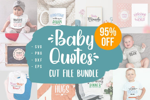 Download 25 Baby Quotes Svg Cut Files Bundle So Fontsy