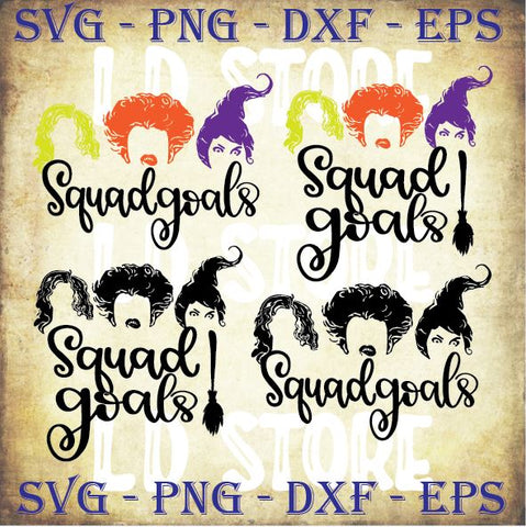 Download 4 Styles Squad Goals Halloween Svg Png Dxf Eps Cut Files So Fontsy