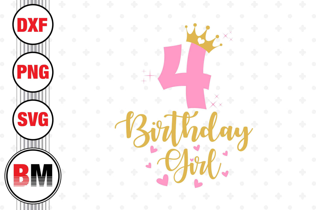 4th Birthday Girl Svg Png Dxf Files So Fontsy 