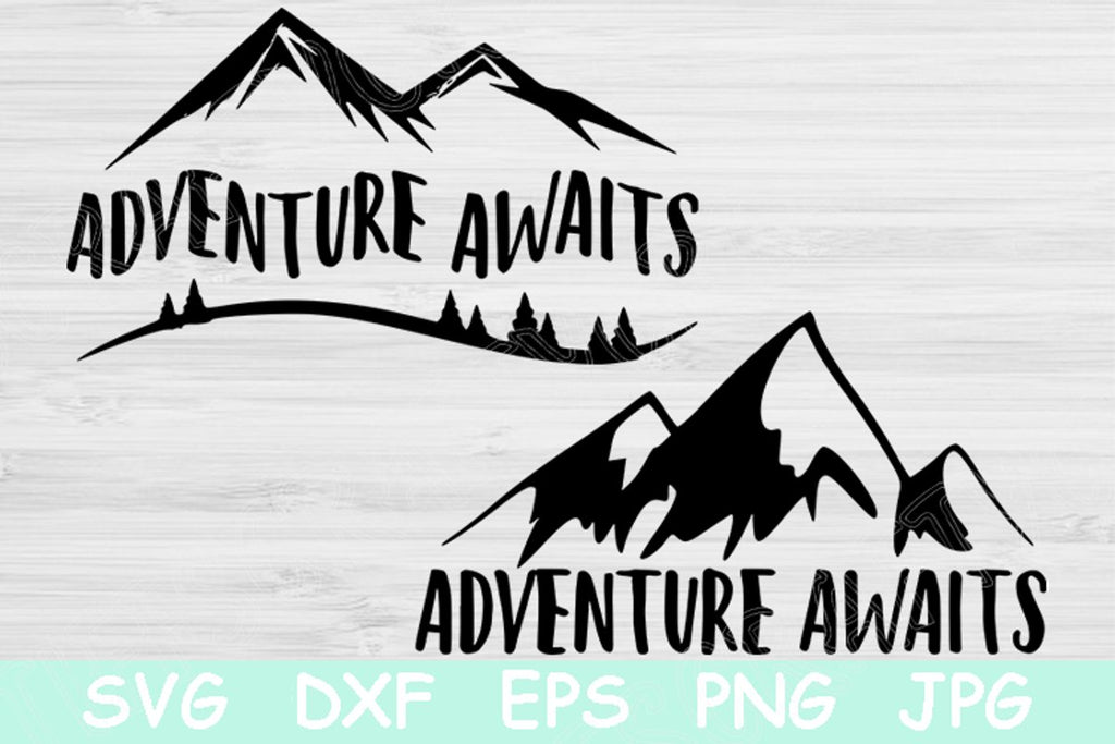 Download Adventure Awaits Svg Adventure Svg Mountains Svg Files For Cricut And Silhouette Camping Svg Digital Design Download Outdoor Travel Svg So Fontsy
