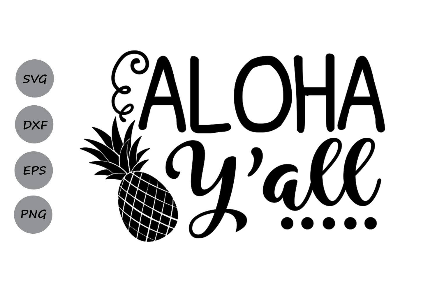 Download Aloha Y All Summer Svg Cutting Files So Fontsy
