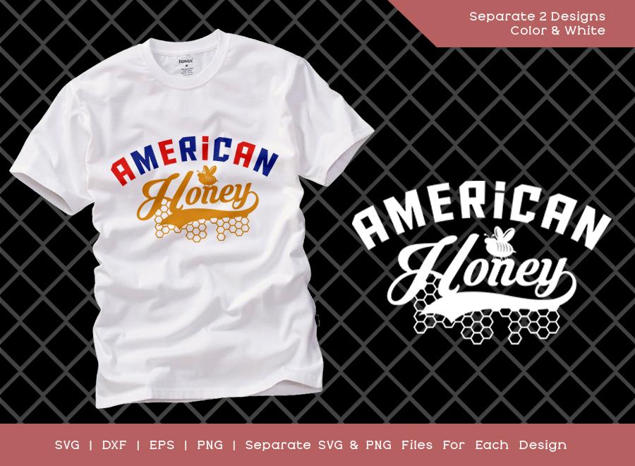 Download American Honey Svg Cut File Independence Day Svg American Girl T Shirt Design So Fontsy