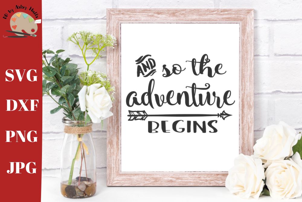 Download And So The Adventure Begins New Baby Svg Onesie Svg Baby Reveal Svg Wedding Sign Svg So Fontsy