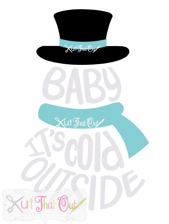 Download Baby Its Cold Outside Snowman Svg Dxf Cut File So Fontsy