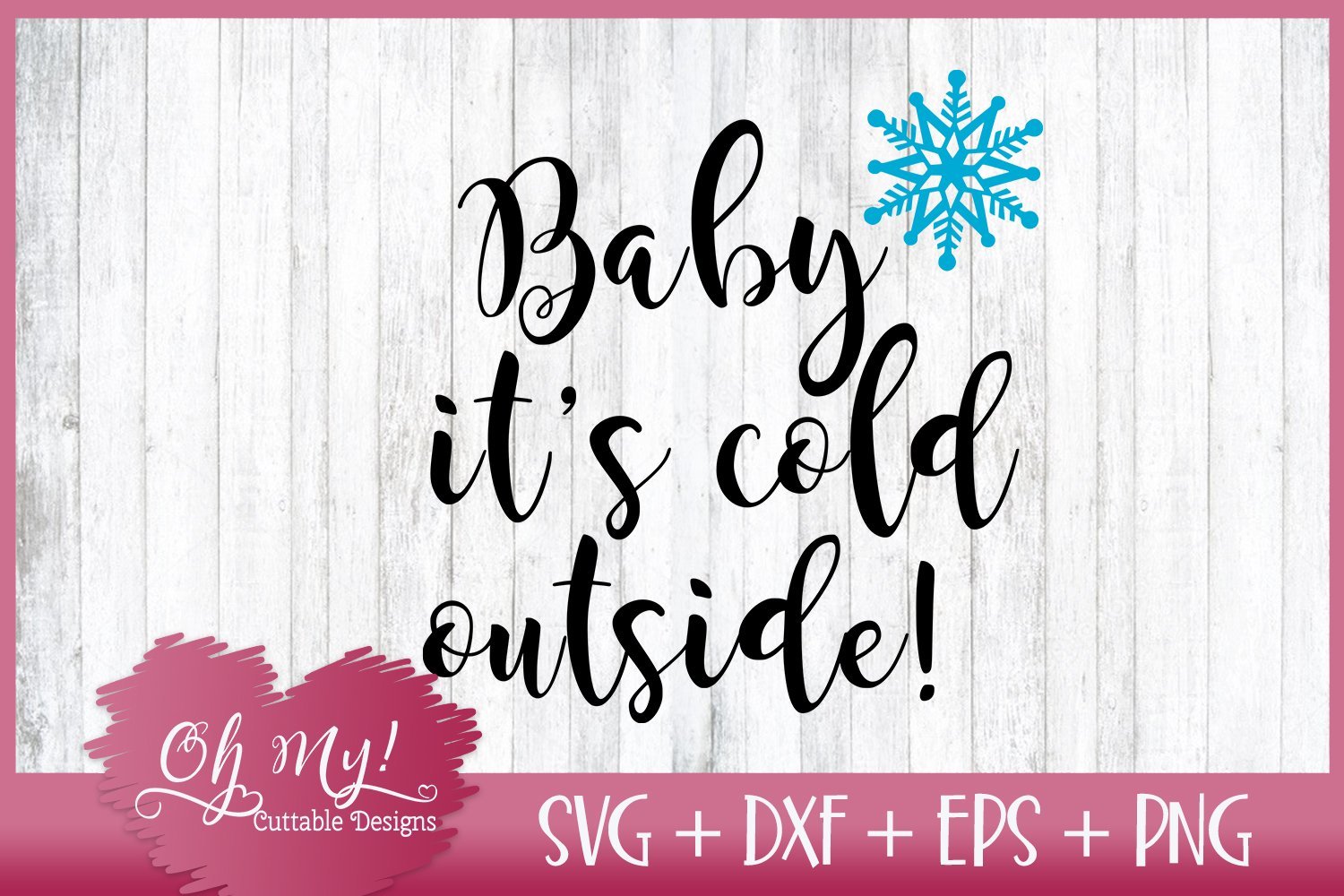 Free Free 201 Baby It&#039;s Cold Outside Svg Free SVG PNG EPS DXF File