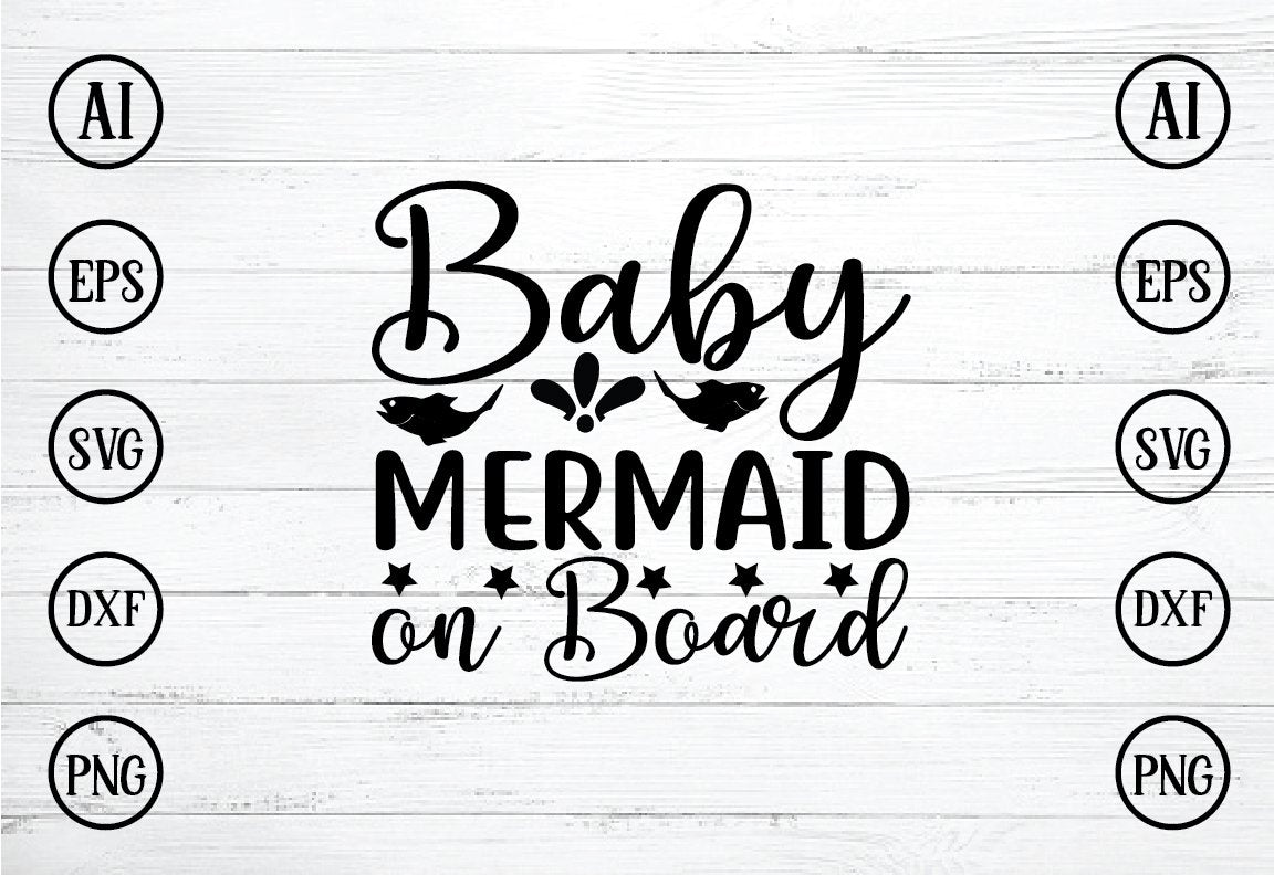 Download Baby Mermaid On Board Svg Design So Fontsy