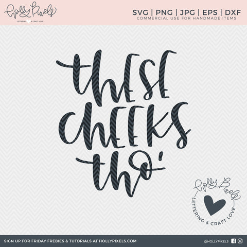Download Baby Quote Svg These Cheeks Tho Funny Baby Svg So Fontsy