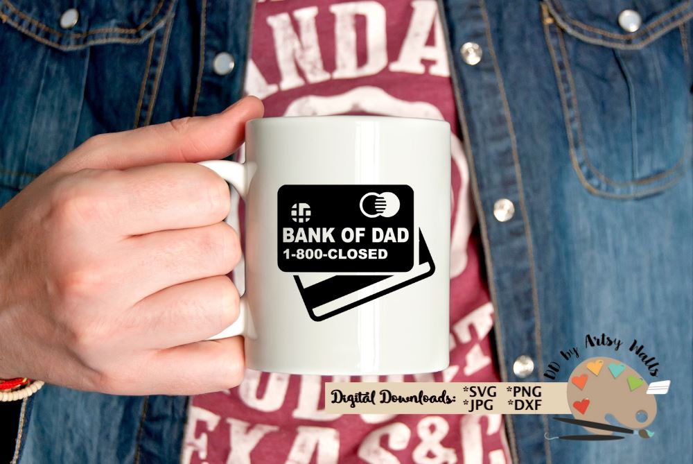 Download Bank Of Dad Svg Dxf Father S Day Gift Funny Dad Shirt Dad Thank You Gift So Fontsy
