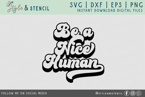 Free Free 138 Be A Nice Human Svg SVG PNG EPS DXF File