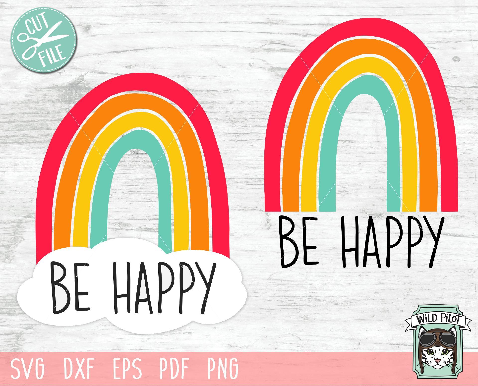 Download Be Happy Rainbow Svg Cut File So Fontsy