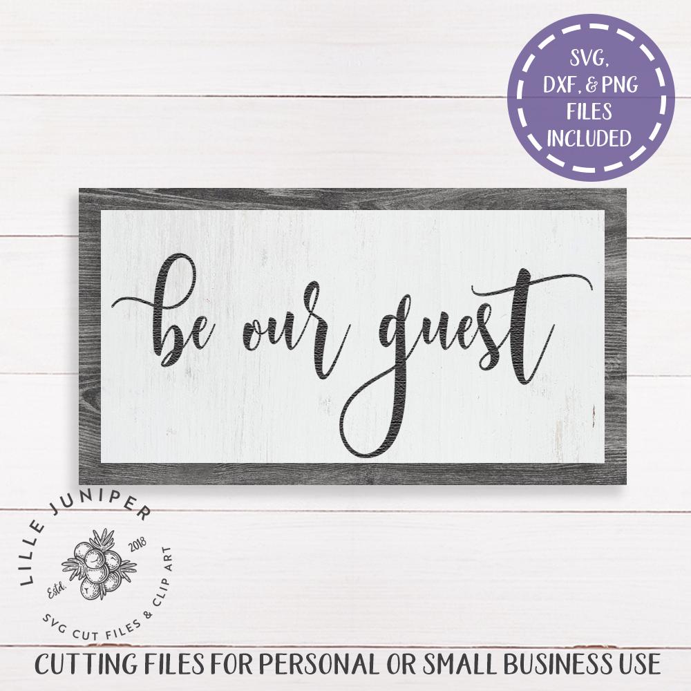 Be Our Guest Svg Guest Room Svg Farmhouse Cut File So Fontsy