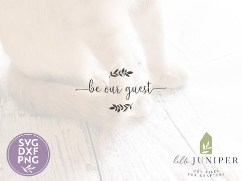 Be Our Guest Svg Guest Room Svg Rustic Svg So Fontsy