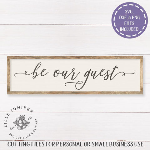 Be Our Guest Svg Home Svg Rustic Sign Design So Fontsy