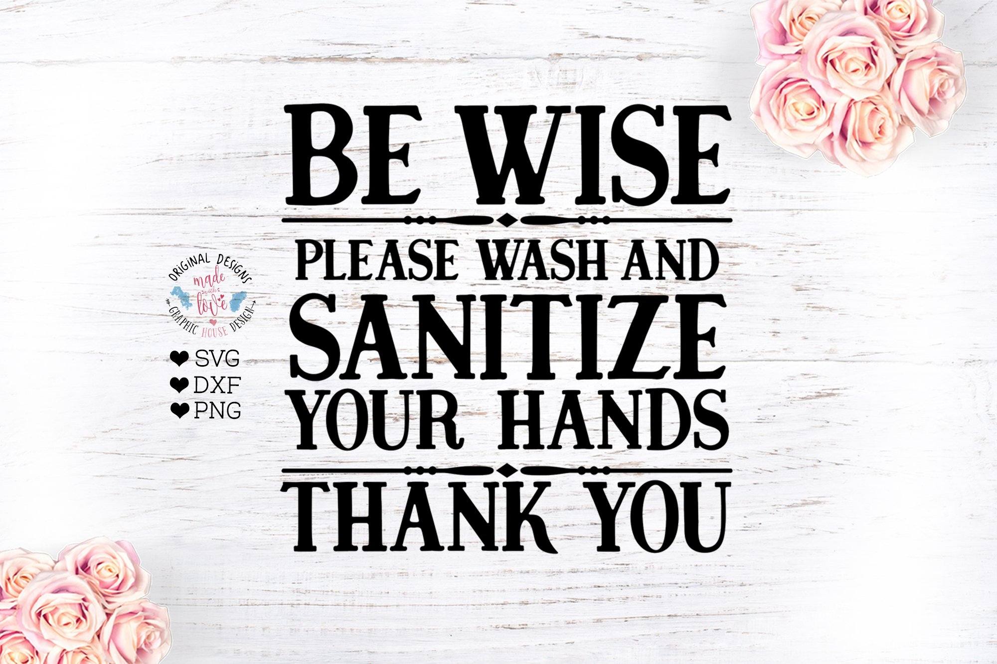 Download Be Wise Wash And Sanitize Cut File So Fontsy