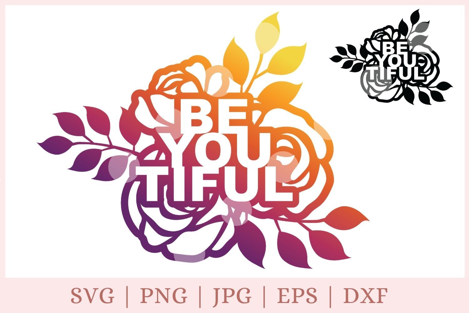 Free Free 255 Be You Tiful Svg Free SVG PNG EPS DXF File