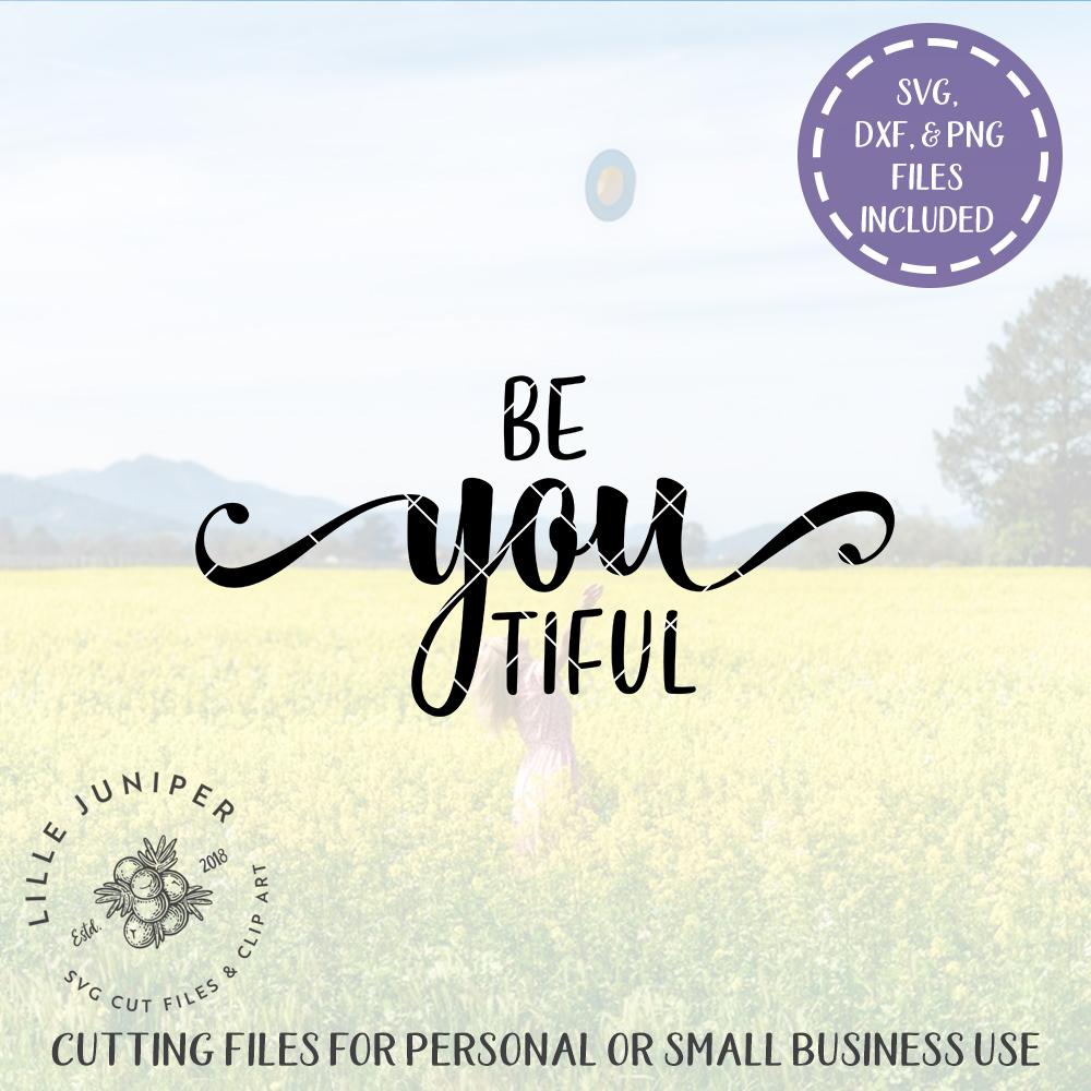 Free Free 244 Be You Tiful Svg Free SVG PNG EPS DXF File