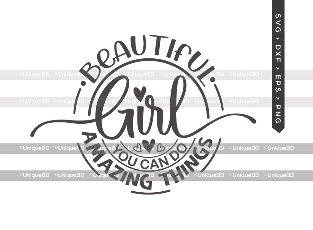 Download Nursery Svg Girl Svg Woman Quotes Svg Beautiful Girl You Can Do Amazing Things Svg Baby Girl Svg Girl Quotes Svg Beautiful Svg Paper Party Kids Embellishments Shantived Com