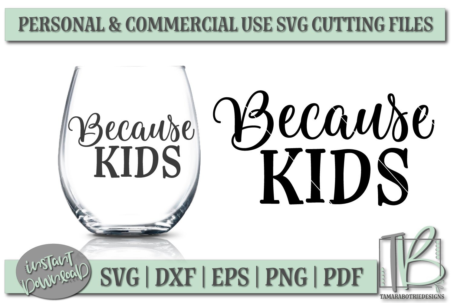 Download Because Kids Svg Wine Glass Quote Svg So Fontsy