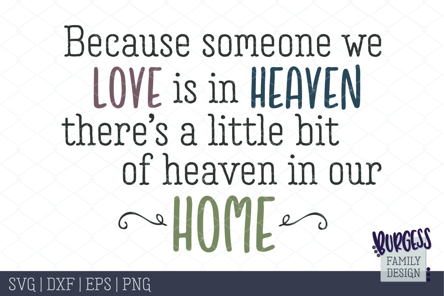 Download Because Someone We Love Is In Heaven Cut File So Fontsy