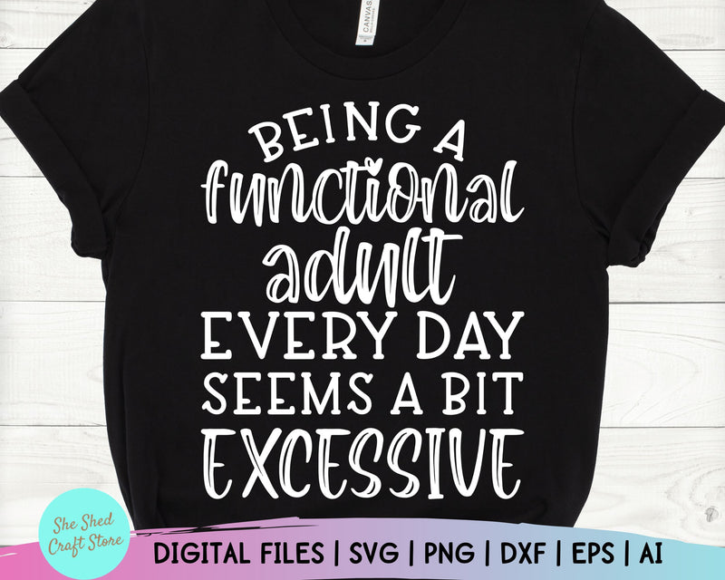 Being A Functional Adult Svg Sarcastic Svg Funny Mom Svg So Fontsy 