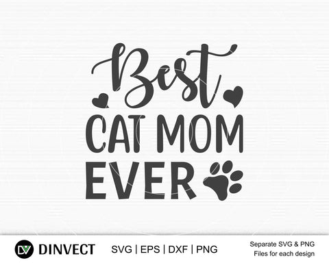 Download Best Cat Mom Ever Svg Mom Svg Mothers Day T Shirt Design Happy Mothers Day Svg